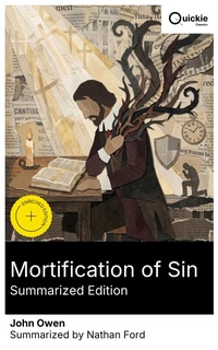 Enlarge image Cover: Mortification of Sin (Summarized Edition) - Quickie Classics