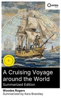 Cover: A Cruising Voyage around the World (Summarized Edition) - Quickie Classics