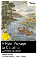 Cover: A New Voyage to Carolina (Summarized Edition) - Quickie Classics