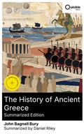 Cover: The History of Ancient Greece (Summarized Edition) - Quickie Classics
