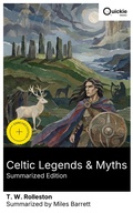 Cover: Celtic Legends & Myths (Summarized Edition) - Quickie Classics