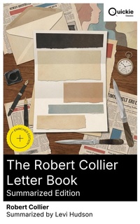 Enlarge image Cover: The Robert Collier Letter Book (Summarized Edition) - Quickie Classics