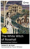 Cover: The White Witch of Rosehall (Summarized Edition) - Quickie Classics