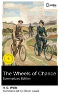 Cover: The Wheels of Chance (Summarized Edition) - Quickie Classics