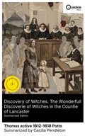 Cover: Discovery of Witches. The Wonderfull Discoverie of Witches in the Countie of Lancaster (Summarized Edition) - Quickie Classics