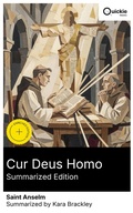 Cover: Cur Deus Homo (Summarized Edition) - Quickie Classics
