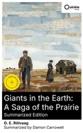Cover: Giants in the Earth: A Saga of the Prairie (Summarized Edition) - Quickie Classics