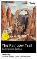 Cover: The Rainbow Trail (Summarized Edition) - Quickie Classics