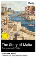 Cover: The Story of Malta (Summarized Edition) - Quickie Classics