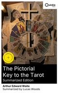 Cover: The Pictorial Key to the Tarot (Summarized Edition) - Quickie Classics