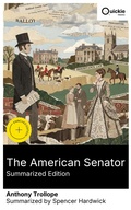 Cover: The American Senator (Summarized Edition) - Quickie Classics