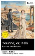 Cover: Corinne; or, Italy (Summarized Edition) - Quickie Classics