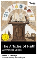 Cover: The Articles of Faith (Summarized Edition) - Quickie Classics