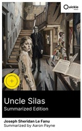 Cover: Uncle Silas (Summarized Edition) - Quickie Classics