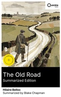 Cover: The Old Road (Summarized Edition) - Quickie Classics