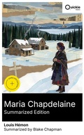 Cover: Maria Chapdelaine (Summarized Edition) - Quickie Classics
