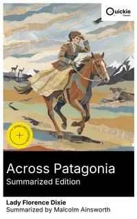 Enlarge image Cover: Across Patagonia (Summarized Edition) - Quickie Classics