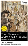 Cover: The "Characters" of Jean de La Bruy&egrave;re (Summarized Edition) - Quickie Classics