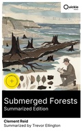 Cover: Submerged Forests (Summarized Edition) - Quickie Classics