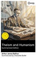 Cover: Theism and Humanism (Summarized Edition) - Quickie Classics