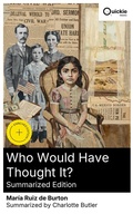 Cover: Who Would Have Thought It? (Summarized Edition) - Quickie Classics