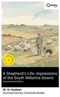 Cover: A Shepherd's Life: Impressions of the South Wiltshire Downs (Summarized Edition) - Quickie Classics