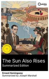 Enlarge image Cover: The Sun Also Rises (Summarized Edition) - Quickie Classics
