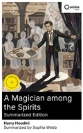Cover: A Magician among the Spirits (Summarized Edition) - Quickie Classics