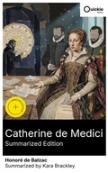 Cover: Catherine de Medici (Summarized Edition) - Quickie Classics