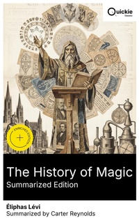 Enlarge image Cover: The History of Magic (Summarized Edition) - Quickie Classics