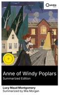 Cover: Anne of Windy Poplars (Summarized Edition) - Quickie Classics