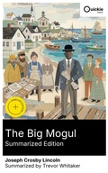Cover: The Big Mogul (Summarized Edition) - Quickie Classics