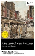 Cover: A Hazard of New Fortunes (Summarized Edition) - Quickie Classics