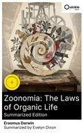 Cover: Zoonomia: The Laws of Organic Life (Summarized Edition) - Quickie Classics