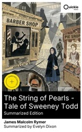 Cover: The String of Pearls - Tale of Sweeney Todd (Summarized Edition) - Quickie Classics