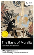 Cover: The Basis of Morality (Summarized Edition) - Quickie Classics