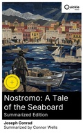 Cover: Nostromo: A Tale of the Seaboard (Summarized Edition) - Quickie Classics