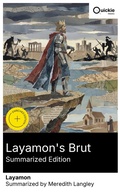 Cover: Layamon's Brut (Summarized Edition) - Quickie Classics