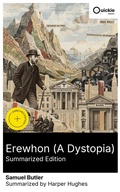 Cover: Erewhon (A Dystopia) (Summarized Edition) - Quickie Classics