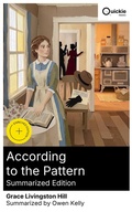 Cover: According to the Pattern (Summarized Edition) - Quickie Classics