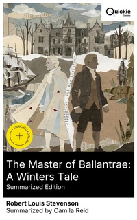 Enlarge image Cover: The Master of Ballantrae: A Winters Tale (Summarized Edition) - Quickie Classics