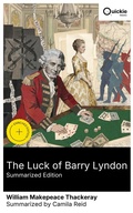 Cover: The Luck of Barry Lyndon (Summarized Edition) - Quickie Classics