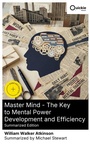 Cover: Master Mind - The Key to Mental Power Development and Efficiency (Summarized Edition) - Quickie Classics