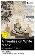 Cover: A Treatise on White Magic (Summarized Edition) - Quickie Classics