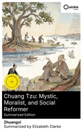 Cover: Chuang Tzu: Mystic, Moralist, and Social Reformer (Summarized Edition) - Quickie Classics