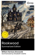 Cover: Rookwood (Summarized Edition) - Quickie Classics