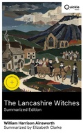Cover: The Lancashire Witches (Summarized Edition) - Quickie Classics