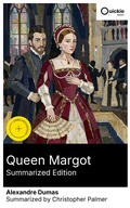 Cover: Queen Margot (Summarized Edition) - Quickie Classics