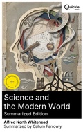 Cover: Science and the Modern World (Summarized Edition) - Quickie Classics