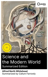 Enlarge image Cover: Science and the Modern World (Summarized Edition) - Quickie Classics